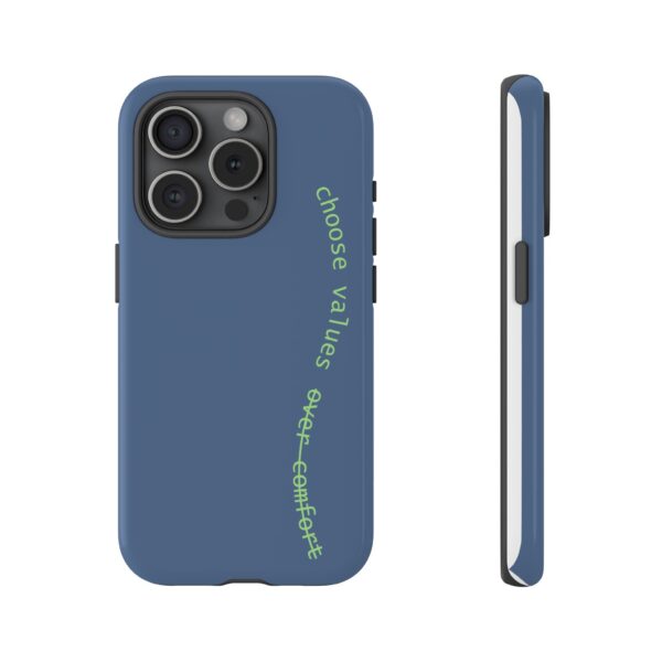 Choose Values Over Comfort Phone Case – Bold Reminder