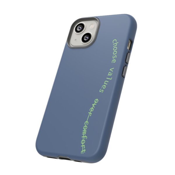 Choose Values Over Comfort Phone Case – Bold Reminder