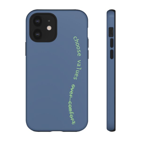 Choose Values Over Comfort Phone Case – Bold Reminder