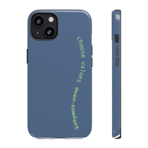 Choose Values Over Comfort Phone Case – Bold Reminder