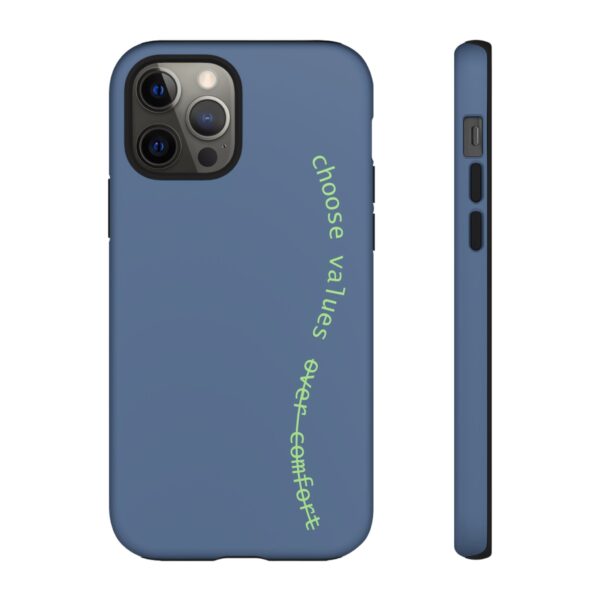 Choose Values Over Comfort Phone Case – Bold Reminder
