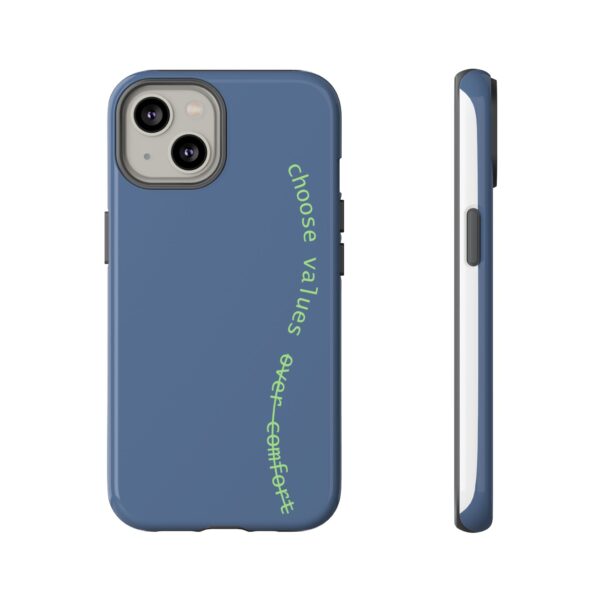 Choose Values Over Comfort Phone Case – Bold Reminder