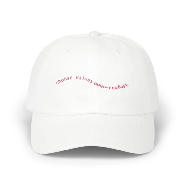 Choose Values Over Comfort Dad Cap – Classic Embroidered Hat