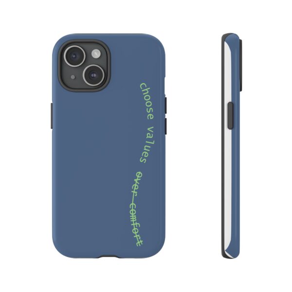 Choose Values Over Comfort Phone Case – Bold Reminder